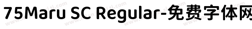 75Maru SC Regular字体转换